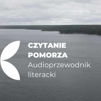 Link do opisu wydarzenia: Czytanie Pomorza