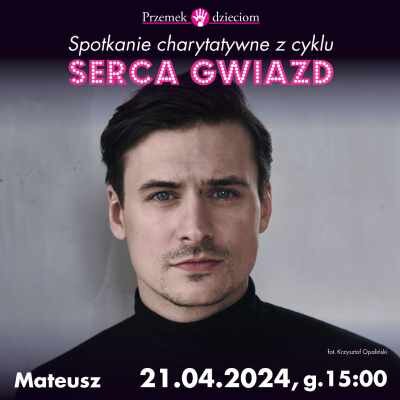 Link do opisu wydarzenia: Serca Gwiazd - Mateusz Damięcki