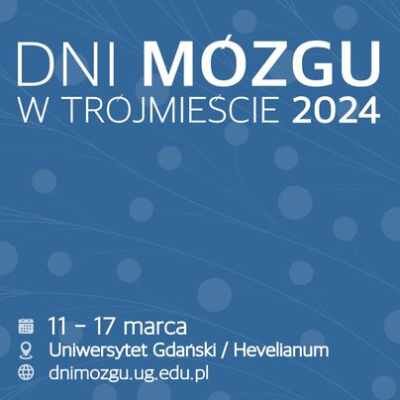 Link do opisu wydarzenia: Dni Mózgu w Trójmieście 2024