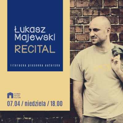 Link do opisu wydarzenia: Łukasz Majewski recital