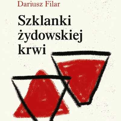Link do opisu wydarzenia: Promocja książki Szklanki żydowskiej krwi autorstwa Dariusza Filara