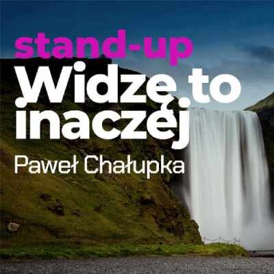 Link do opisu wydarzenia: Paweł Chałupka "Widzę to inaczej"