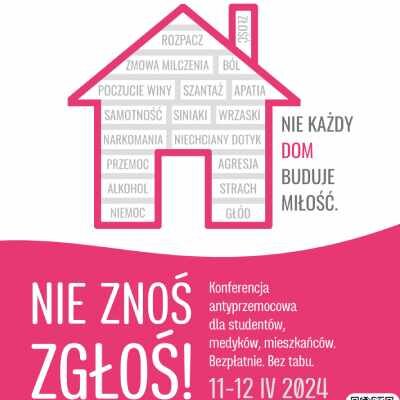 Link do opisu wydarzenia: O przemocy bez tabu - Konferencja "Nie znoś, zgłoś"