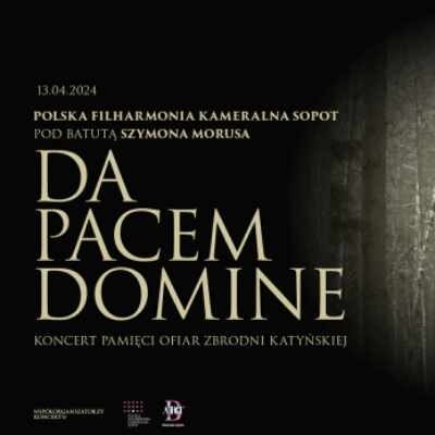 Link do opisu wydarzenia: Koncert DA PACEM DOMINE