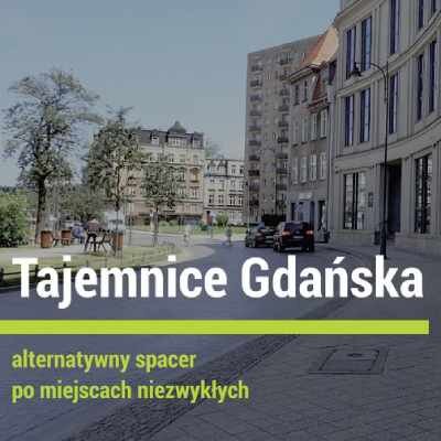 Link do opisu wydarzenia: Tajemnice Gdańska. Codzienne życie w Wolnym Mieście Gdańsku