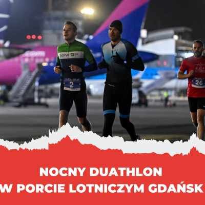 Link do opisu wydarzenia: Nocny Duathlon w Porcie Lotniczym Gdańsk 2024