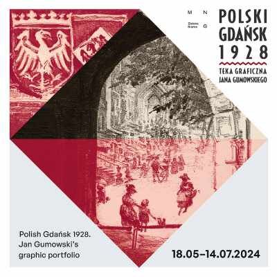 Link do opisu wydarzenia: Wernisaż: Polski Gdańsk 1928. Teka graficzna Jana Gumowskiego