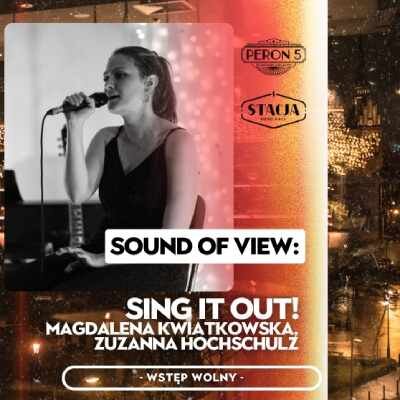 Link do opisu wydarzenia: Sound of view: Sing it out!