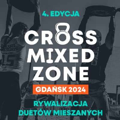 Link do opisu wydarzenia: Cross Mixed Zone 2024