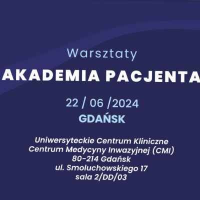 Link do opisu wydarzenia: Akademia Pacjenta