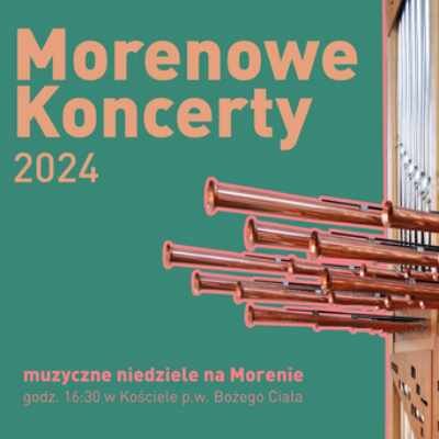 Link do opisu wydarzenia: Morenowe Koncerty 2024