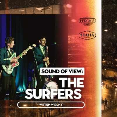 Link do opisu wydarzenia: SOUND OF VIEW prezentuje: The Surfers