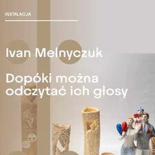 Link do opisu wydarzenia: Dopóki można odczytać ich głosy