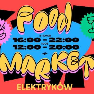 Link do opisu wydarzenia: Elektryków Food Market