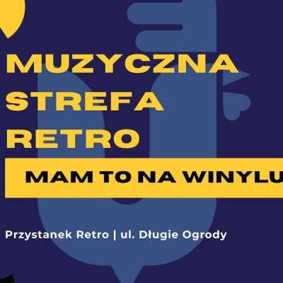 Link do opisu wydarzenia: Muzyczna Strefa Retro