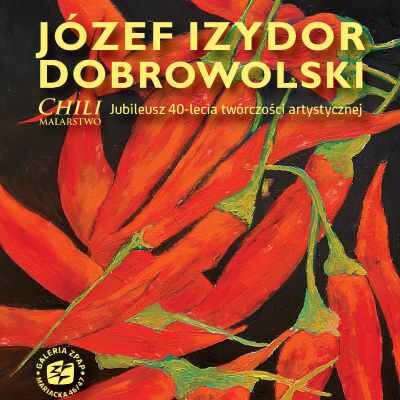 Link do opisu wydarzenia: Wystawa Józefa Izydora Dobrowolskiego "Chili" 