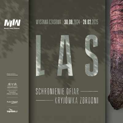 Link do opisu wydarzenia: LAS - Schronienie Ofiar. Kryjówka Zbrodni