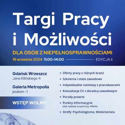 Link do opisu wydarzenia: Targi Pracy i Możliwości dla Osób z Niepełnosprawnościami