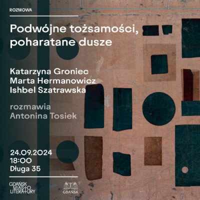 Link do opisu wydarzenia: Podwójne tożsamości, poharatane dusze