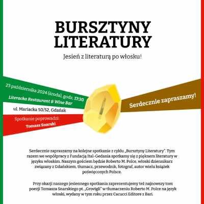 Link do opisu wydarzenia: Bursztyny Literatury. Jesień z literaturą po włosku