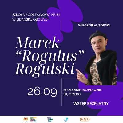 Link do opisu wydarzenia: Wieczór autorski z Markiem "Rogulusem" Rogulskim