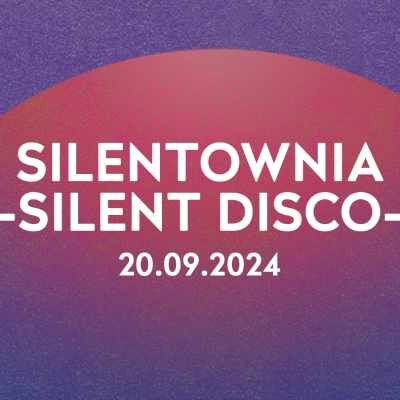 Link do opisu wydarzenia: Silent Disco