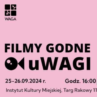 Link do opisu wydarzenia: Festiwal "Filmy godne uWAGI"