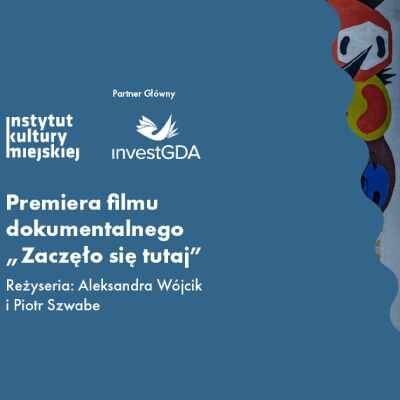 Link do opisu wydarzenia: Premiera filmu "Zaczęło się tutaj"