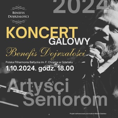 Link do opisu wydarzenia: Koncert Galowy Benefis Dojrzałości - edycja 2024