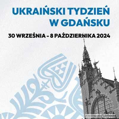 Link do opisu wydarzenia: Ukraiński Tydzień w Gdańsku