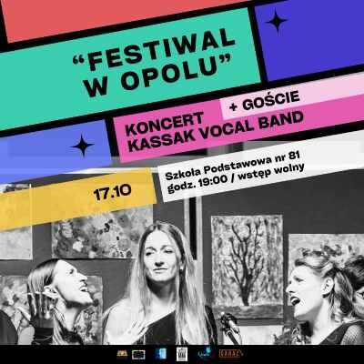 Link do opisu wydarzenia: "Festiwal w Opolu" - Koncert Kassak Vocal Band