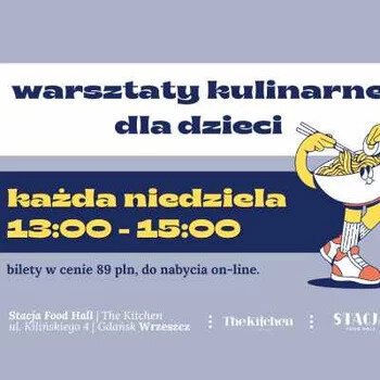 Link do opisu wydarzenia: Warsztaty kulinarne dla dzieci