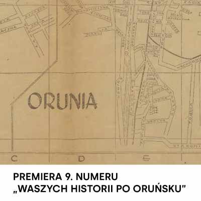 Link do opisu wydarzenia: Premiera 9. numeru "Waszych Historii po Oruńsku"