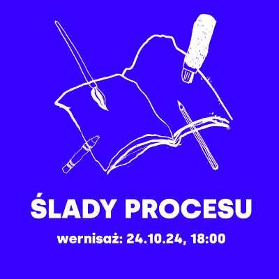 Link do opisu wydarzenia: Ślady procesu – wernisaż prac Otwartej Pracowni Grafiki