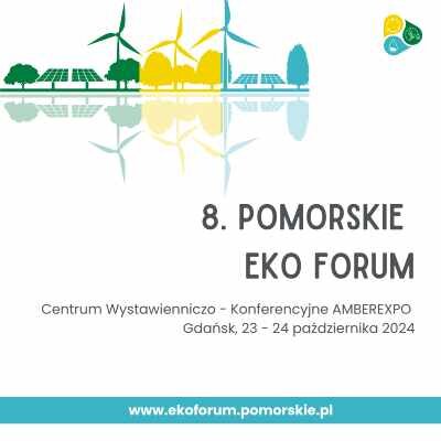 Link do opisu wydarzenia: Pomorskie Eko Forum