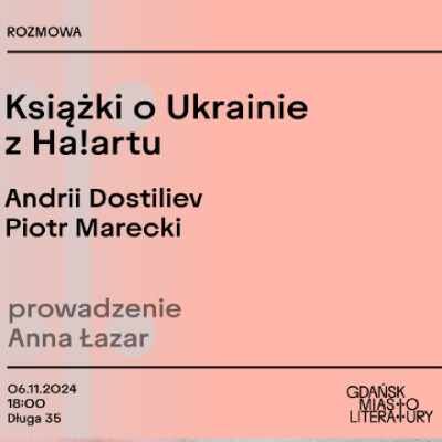 Link do opisu wydarzenia: Książki o Ukrainie z Ha!artu