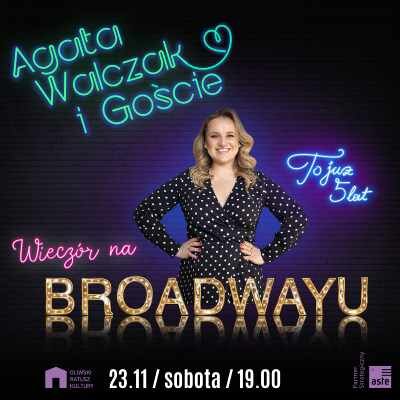 Link do opisu wydarzenia: Wieczór na Broadwayu