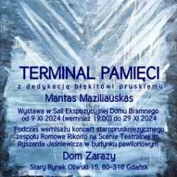 Link do opisu wydarzenia: Wernisaż wystawy: TERMINAL PAMIĘCI