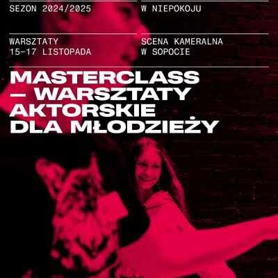 Link do opisu wydarzenia: Masterclass – warsztaty aktorskie dla młodzieży