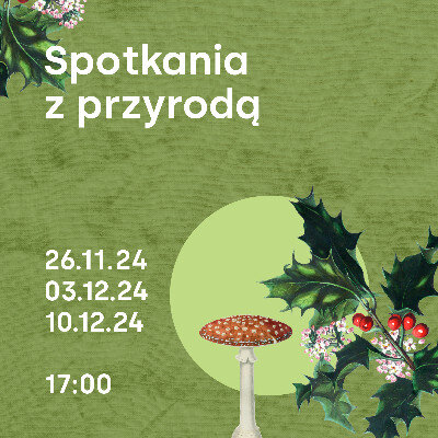 Link do opisu wydarzenia: Spotkanie z przyrodą - Drzewa i krzewy w zielarstwie?