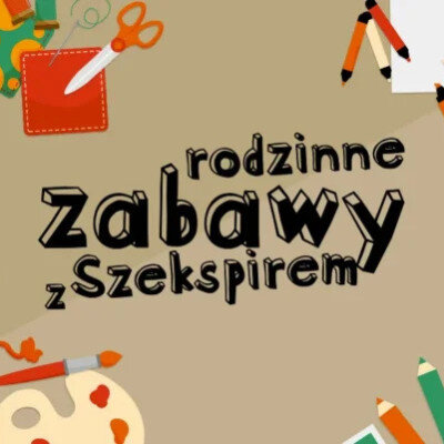 Link do opisu wydarzenia: Zabawy z Szekspirem – „Sen nocy letniej”