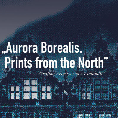 Link do opisu wydarzenia: Aurora Borealis. Prints from the North