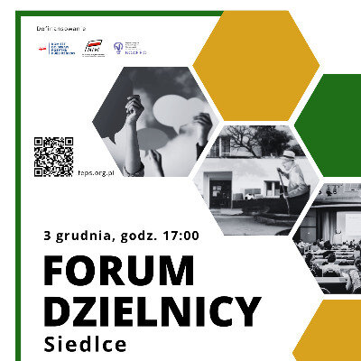 Link do opisu wydarzenia: Forum Dzielnicy Siedlce