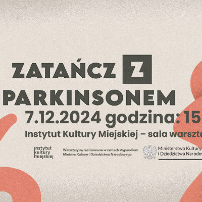 Link do opisu wydarzenia: Zatańcz z Parkinsonem - pokaz powarsztatowy