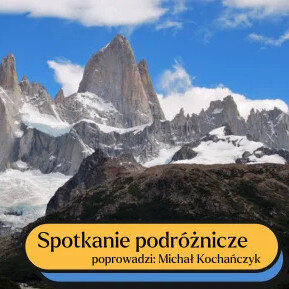 Link do opisu wydarzenia: Pierwsi Polacy na Fitz Roy – 40. lecie niezwykłej wspinaczki drogą „Polaca”
