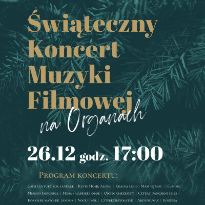 Link do opisu wydarzenia: Świąteczny Koncert Muzyki Filmowej na Organach