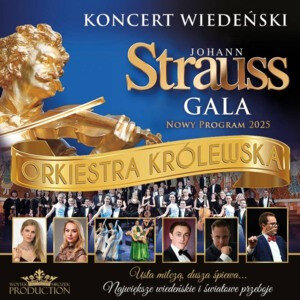 Link do opisu wydarzenia: Koncert Wiedeński Johann Strauss Gala 2025