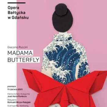 Link do opisu wydarzenia: Madama Butterfly - Giacomo Puccini