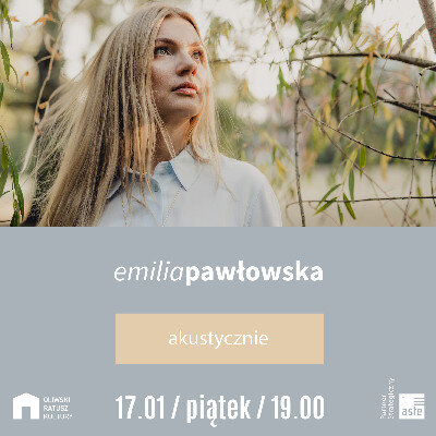 Link do opisu wydarzenia: Emilia Pawłowska akustycznie