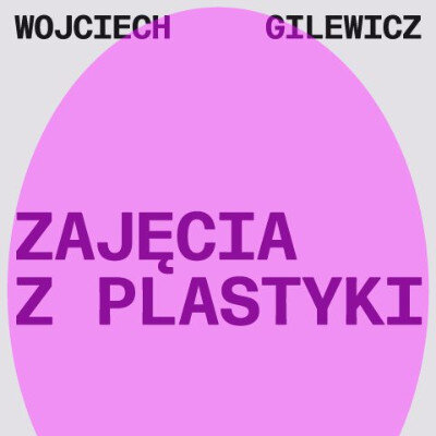 Link do opisu wydarzenia: Wystawa Wojciecha Gilewicza "Zajęcia z plastyki"